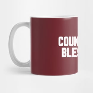 Count Your Blessings #7 Mug